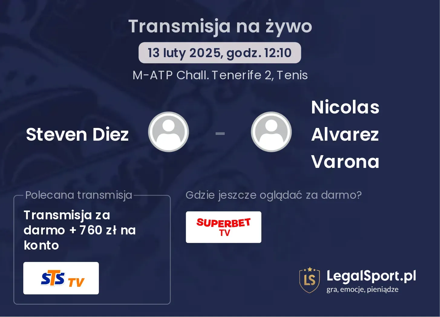 Steven Diez - Nicolas Alvarez Varona transmisja na żywo