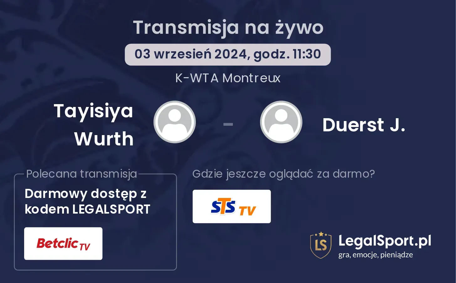 Tayisiya Wurth - Duerst J. gdzie oglądać? 03.09, godz. 11:30