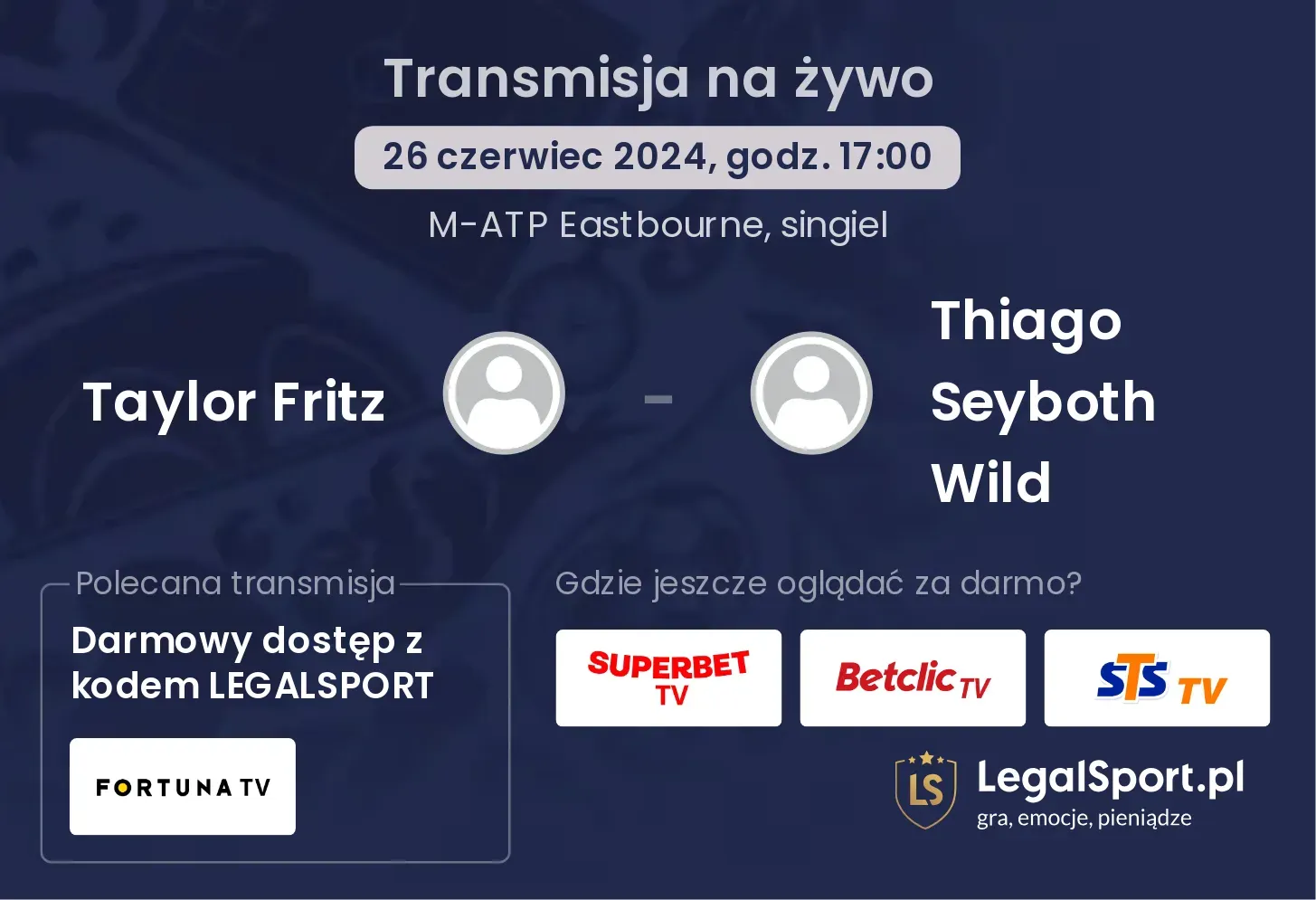 Taylor Fritz - Thiago Seyboth Wild gdzie oglądać? Transmisja online za darmo (26.06, godz. 17:00)