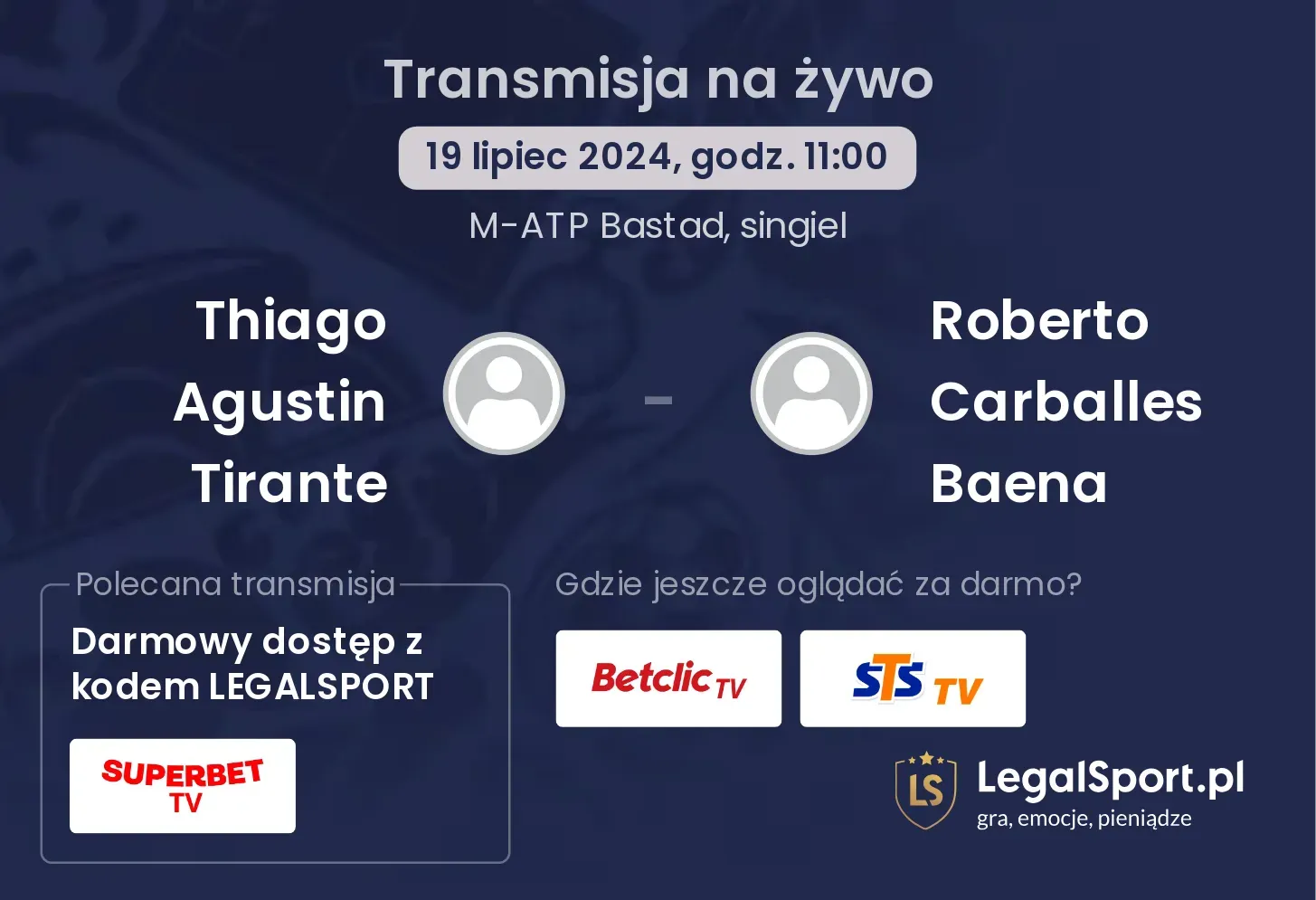 Thiago Agustin Tirante - Roberto Carballes Baena transmisja na żywo