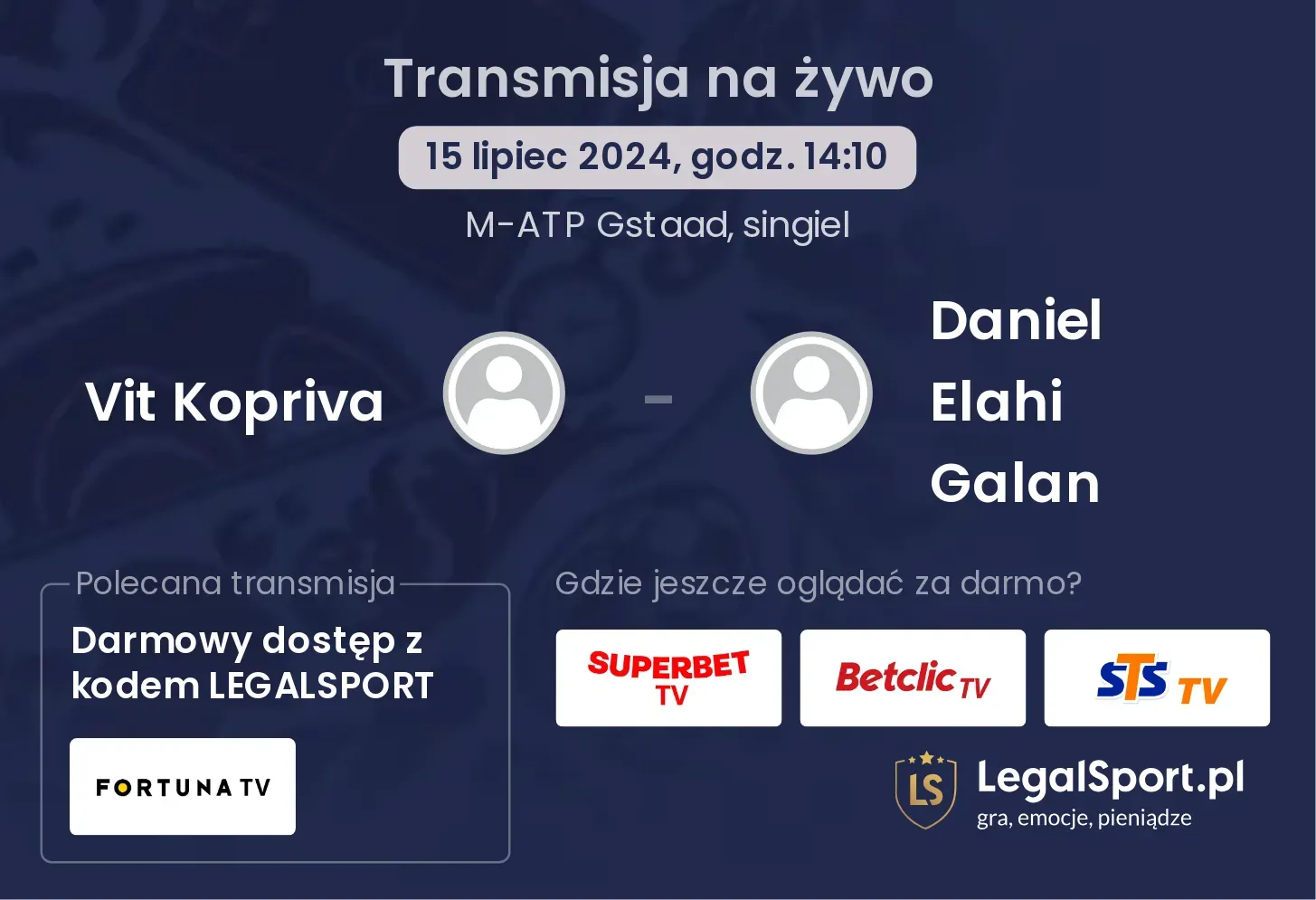 Vit Kopriva - Daniel Elahi Galan transmisja na żywo