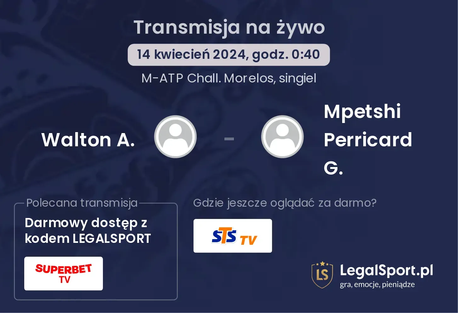 Walton A. - Mpetshi Perricard G. transmisja na żywo