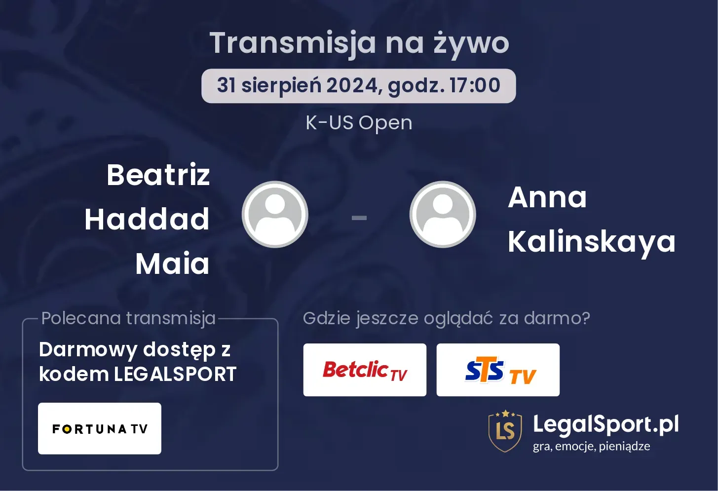 Beatriz Haddad Maia - Anna Kalinskaya transmisja na żywo