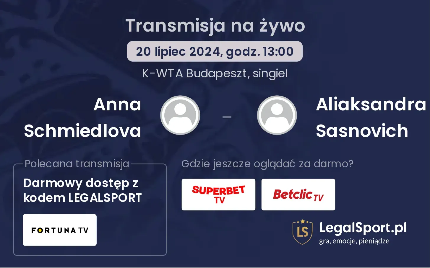 Anna Schmiedlova - Aliaksandra Sasnovich transmisja na żywo