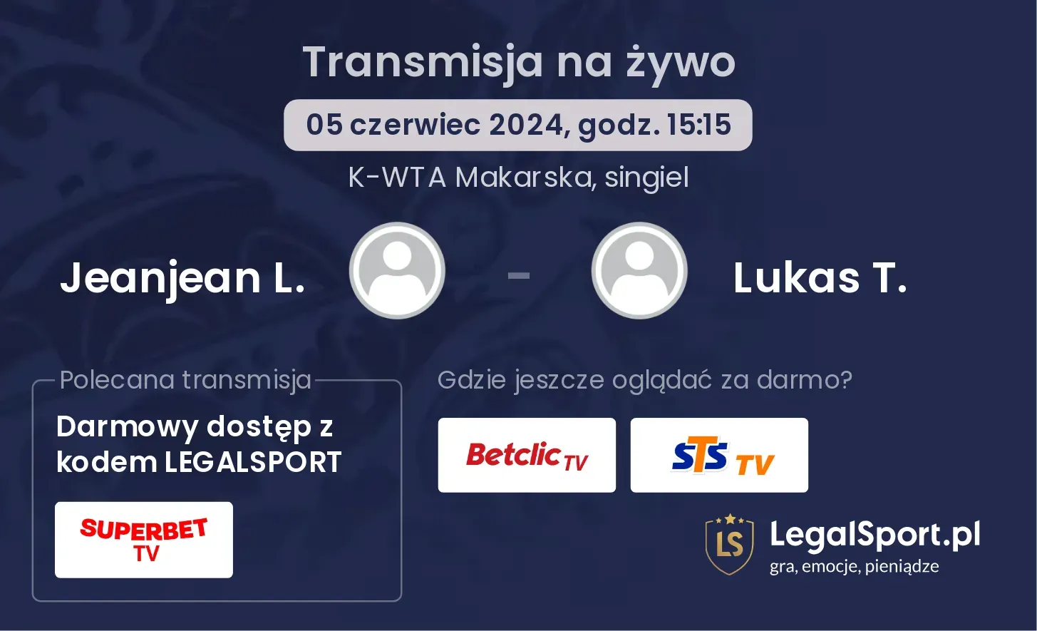 Jeanjean L. - Lukas T. transmisja na żywo