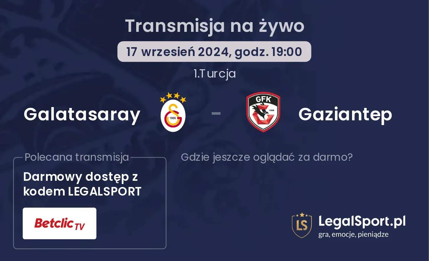 Galatasaray - Gaziantep transmisja na żywo