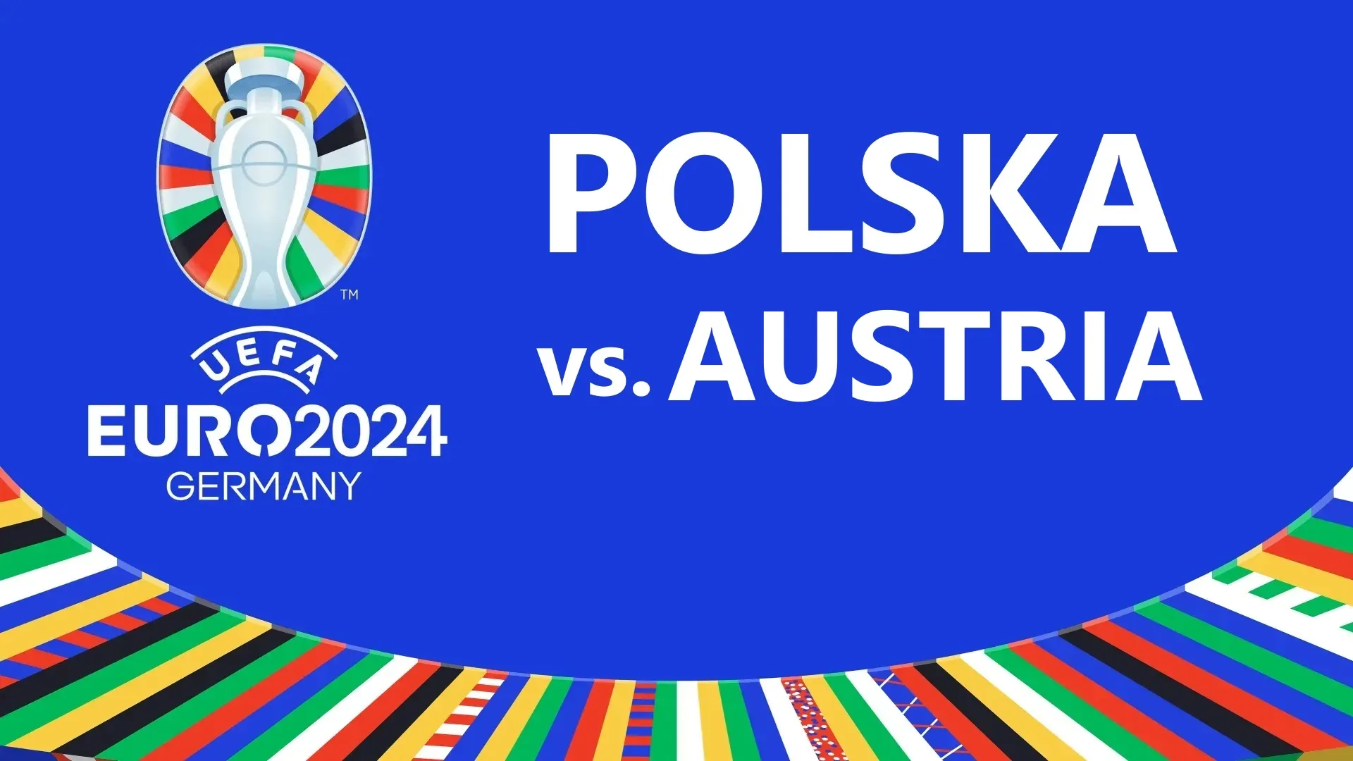 Typujemy mecz Polska - Austria na Euro 2024. Prezentujemy kursy, ciekawe zakłady i pewne typy.