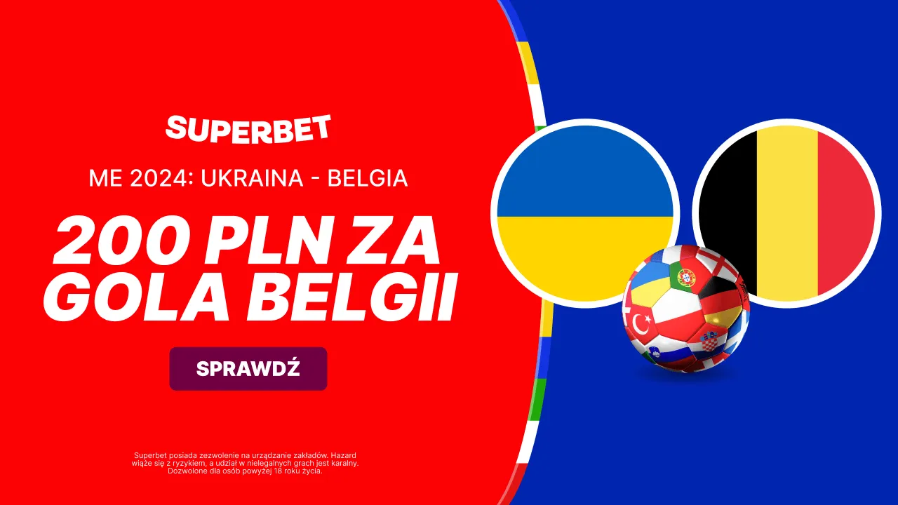 Kurs 100.00 na gola Belgii z Ukrainą w Superbet