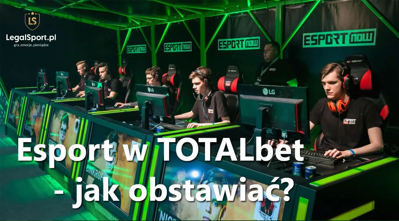 Jak obstawiać esport w totalbet