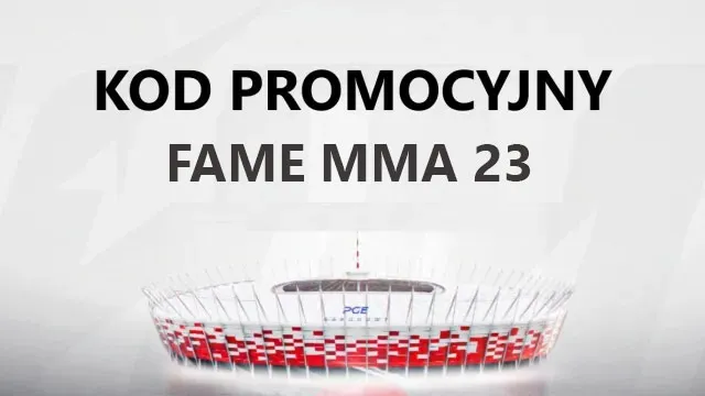 KOD PROMOCYJNY NA 23 galę Fame MMA