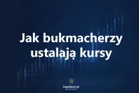 Jak bukmacherzy ustalają kursy