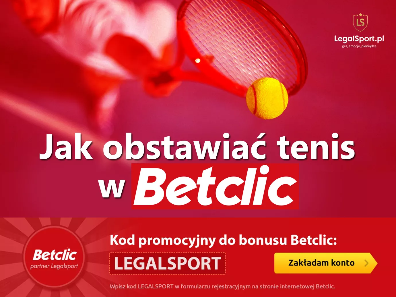 Tenis w Betclic - jak skutecznie typować tenisowe typy