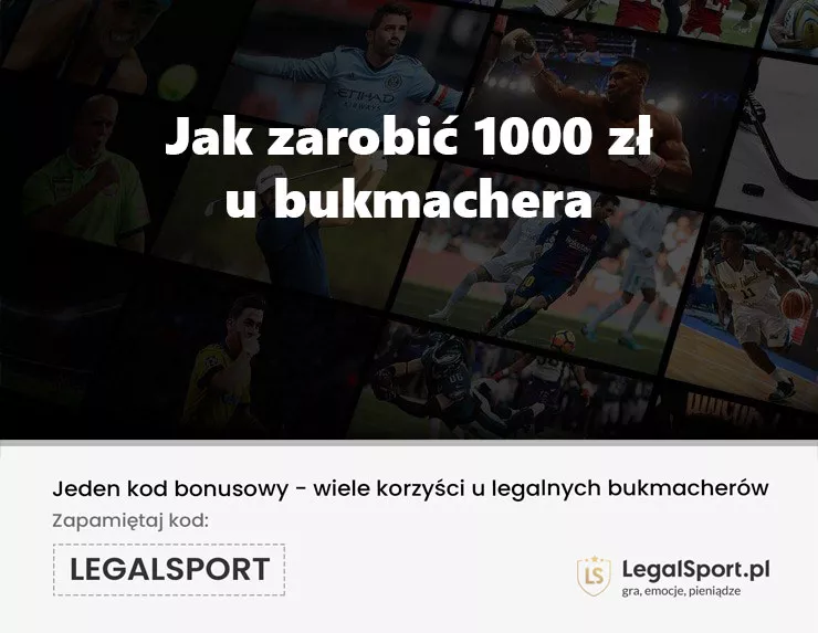 Jak zarobić 1000 zł u bukmachera